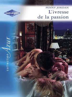 cover image of L'ivresse de la passion (Harlequin Azur)